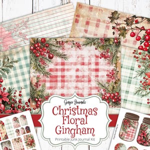 May include: A collection of printable junk journal kit pages with a Christmas theme. The designs feature red and green gingham patterns, poinsettias, holly berries, and decorative elements. The text reads "Christmas Floral Gingham".