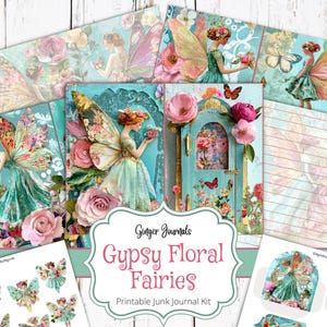 Puede incluir: Un conjunto de elementos imprimibles para kits de diarios basura con ilustraciones de hadas, flores y mariposas. El kit incluye varios diseños con hadas con vestidos, fondos florales y una puerta decorativa. Se muestra el texto "Ginger Journals Gypsy Floral Fairies".