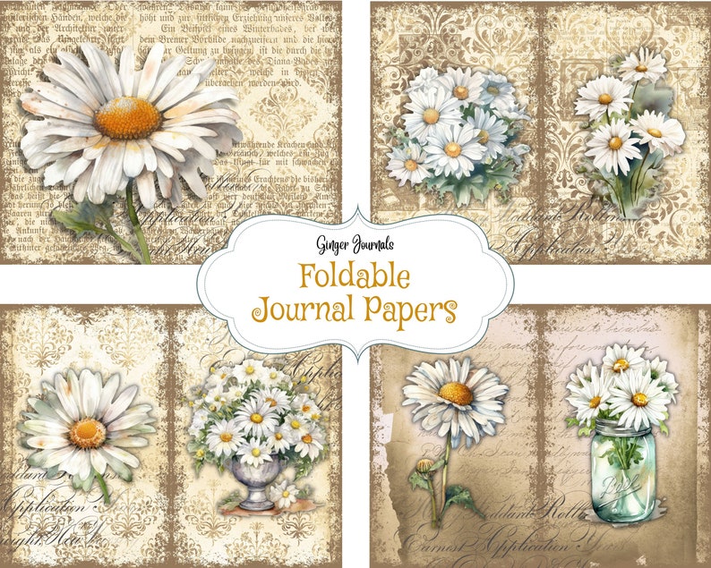 May include: Four printable journal pages featuring a vintage aesthetic with a distressed background and floral designs. The pages feature white daisies with yellow centers, some in a vase and others in a jar. The text "Ginger Journals Foldable Journal Papers" is at the top of the image.