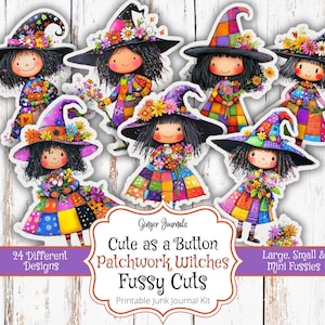 May include: A collection of whimsical witch illustrations with patchwork dresses and floral-adorned hats. The image includes the text "Cute as a Button Patchwork Witches Fussy Cuts" and "24 Different Designs". These are printable junk journal kit elements.