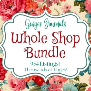 May include: A digital graphic featuring a cream background with a vibrant floral pattern of red, pink, and teal flowers. Centered is a white scalloped frame containing the text Ginger Journals Whole Shop Bundle 954 Listings! Thousands of Pages!