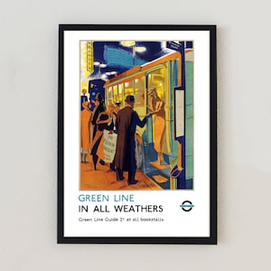 Green Line All Weather Klassisches Londoner U-Bahn-Zug-Weinlese-Werbespielraum-Plakat Retro Wohndekor-Wand-Druck