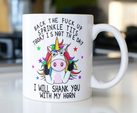 Snarky Unicorn Mug, "back the Fuck Up", Funny Coffee Mug - Etsy