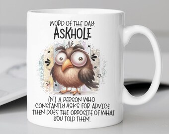 Funny Owl Coffee Mug, Askhole Definition, Sarcastic Gift