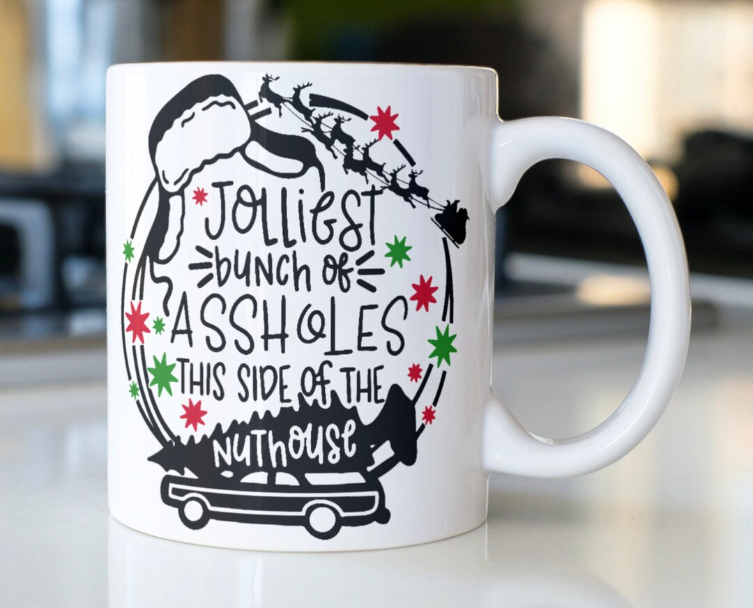 Funny Clark Griswold Christmas Vacation Mug, "jolliest Bunch of ...