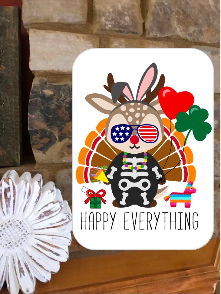 Happy Everything sign