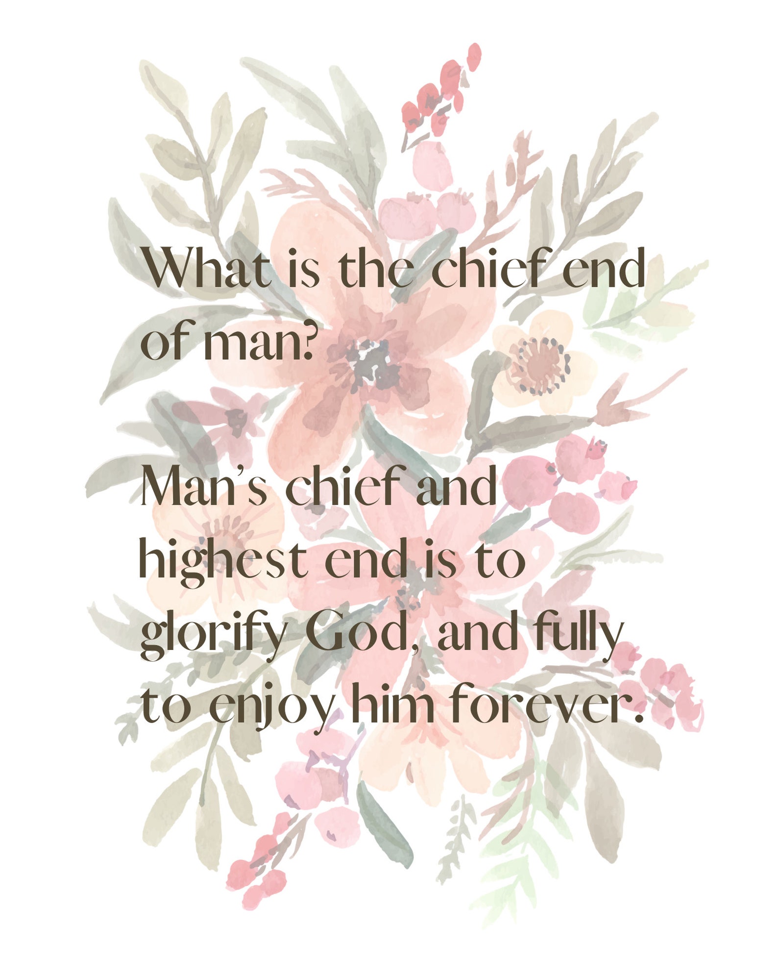 Digital Westminster Catechism Question and Answer 1, What is the Chief