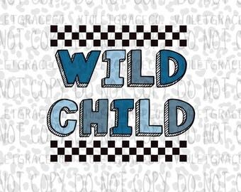 Wild Child for boys sublimation, PNG, DTF, instant download