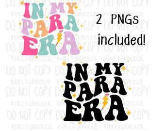 In My Para Era PNG, Sublimation PNG, Para PNG, Teacher png