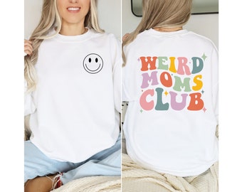 Weird Moms Club PNG, Moms club sublimation, DTF, Mom design, Moms Club Set