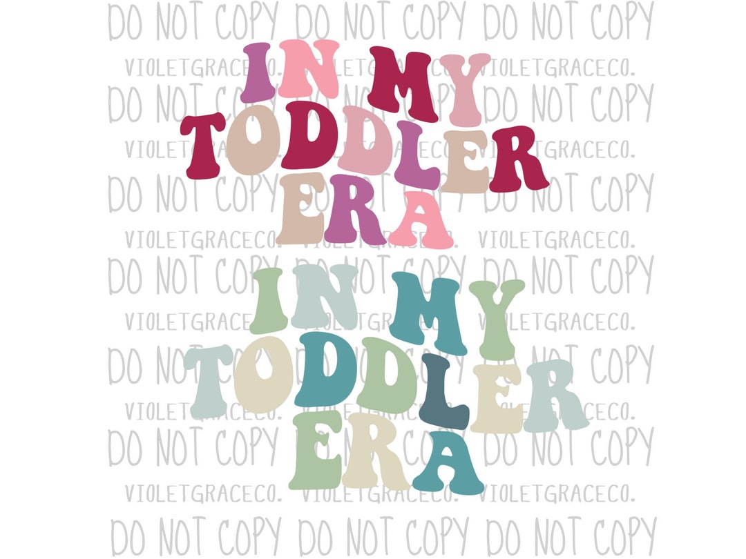 In My Toddler Era Png, Toddler Png, Sublimation - Etsy