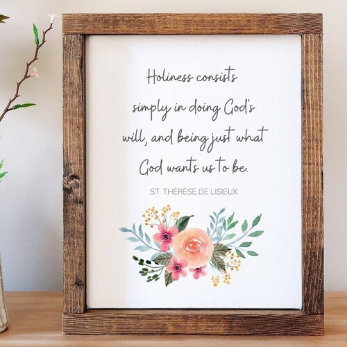 Printable St. Thérèse De Lisieux Quote Holiness Consists Etsy