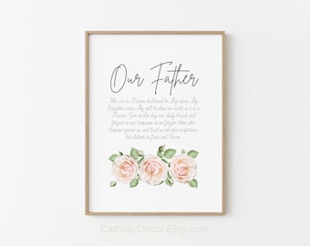 Printable Our Father Prayer Catholic Home Decor Digital Print The Lord’s Prayer Wall Art Roses Script Inspirational Decor