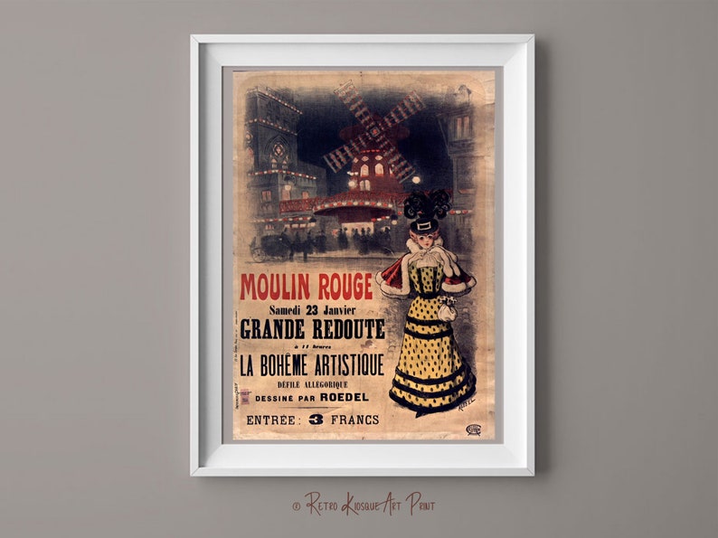 May include: A vintage poster advertising the Moulin Rouge in Paris, France. The poster features a woman in a yellow and black polka dot dress, a red cape, and a black hat. The poster also features a windmill and the text "Moulin Rouge, Samedi 23 Janvier, Grande Redoute, La Boheme Artistique, Dessine par Roedel, Entree: 3 Francs."
