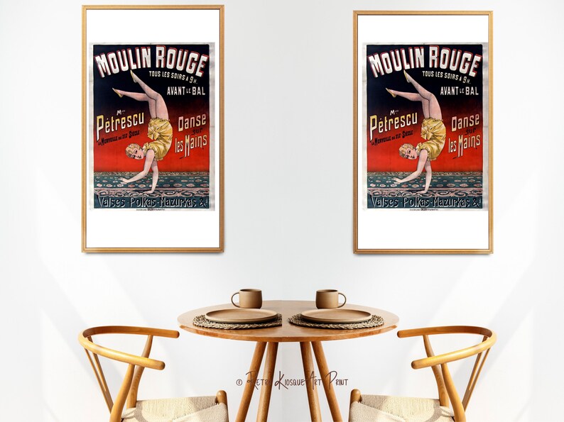 May include: Two framed vintage posters advertising the Moulin Rouge in Paris, France. Each poster features a woman in a yellow costume performing a handstand. The text on the posters reads "Moulin Rouge", "Petrescu", "Avant Bal", "Danse les Mains", and "Valses Polkas Mazurkas".