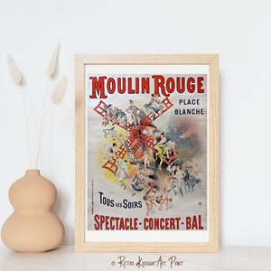May include: A vintage poster for the Moulin Rouge in Paris, France. The poster features a red windmill with people dancing and performing on it. The text on the poster reads "Moulin Rouge, Place Blanche, Tous les Soirs, Spectacle-Concert-Bal".