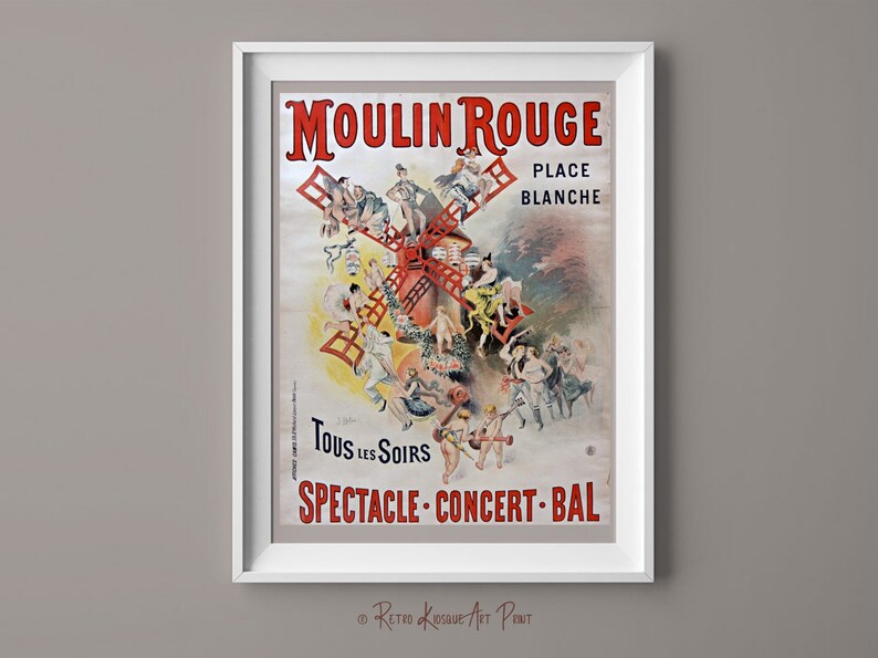 May include: A vintage poster advertising the Moulin Rouge in Paris, France. The poster features a red windmill with people dancing and playing music around it. The text on the poster reads "Moulin Rouge, Place Blanche, Tous les Soirs, Spectacle-Concert-Bal".