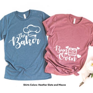 Bun in the Oven shirt, The Baker shirt, Couple matching tee, Pregnancy announcement outfits,Pregnancy t-shirt, Baby news shirt