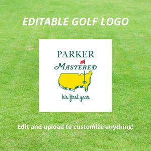 Masters Party Editable Logo, Mastered First Year, Golf Theme, Logo, 1st Birthday Par-Tee, Customizable Logo, Digital Download