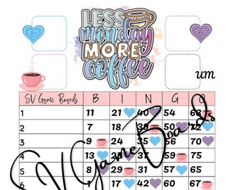 Less Monday more Coffee bingo (mixed, straight, blank)