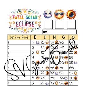 May include: A bingo game board with a "Total Solar Eclipse" theme. The board features sun and moon graphics, with numbers and the text "SV Game Boards". The top has the words "Total Solar Eclipse".