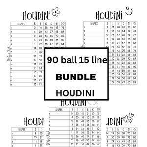 May include: Three black and white printable bingo cards with the title "HOUDINI" and the text "90 ball 15 line BUNDLE" in a larger font. Each card has a grid with 15 spaces for numbers and the letters B, I, N, G, O at the top.