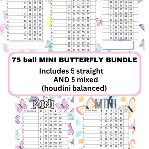 Peut inclure: Un ensemble de 10 cartes de bingo sur le thème des papillons. Les cartes sont roses et blanches avec un motif de papillon. Chaque carte a une grille de 25 cases avec des numéros de 1 à 75. Les cartes sont intitulées "MINI" et "75 ball MINI BUTTERFLY BUNDLE".