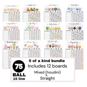May include: A collection of 12 bingo game boards featuring themes like rise & shine, campfire crew, and stay groovy. Each board includes numbered grids and cartoon illustrations. A central text box reads 5 of a kind bundle, 75 ball, 15 line, includes 12 boards, mixed (houdini) & straight.