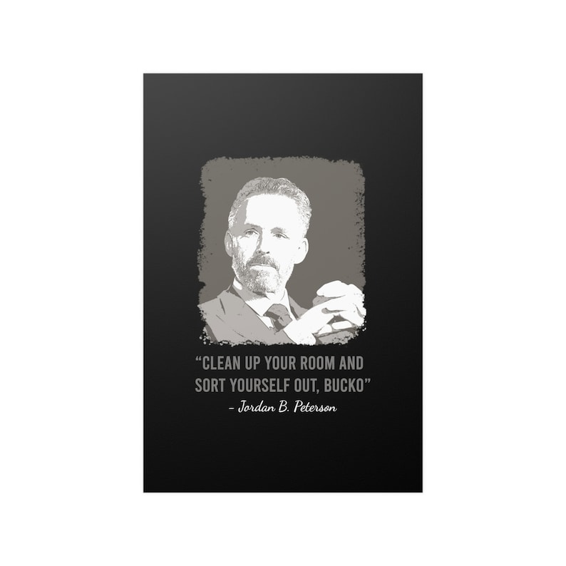 Clean up Your Room Jordan Peterson Quote Inspirational Poster Etsy
