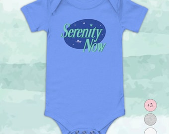 Serenity Now Baby Bodysuit, Retro TV Quote Expecting Parent Shower Clothing Gift, Choice of Periwinkle Pink Gray or White Unisex Snapsuit