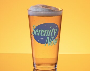 Serenity Now Drink Glass, Retro TV Funny Quote Him Dad Father Birthday Christmas Beer Bar Gift, Choice of Pint or Can Shape Double Sided Cup