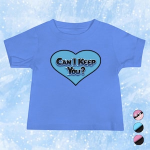 Can I Keep You Baby Tee, My First Movie Valentines Heart Halloween New Mom Mother Dad Father Gift, Choice of Blue Pink or Black T-Shirt Top