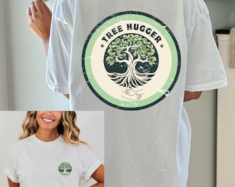 Comfort Colors Tree Hugger Shirt, Earth Day TShirt, Tree Lover Gift, Environmental Tee, Forestcore, National Park Shirt, Arborist Gift