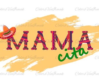 Mama Cita Png File, Serape, Mexican Pattern, Mama Cita, Sublimation Design, Digital Download File, Png Tshirt Design, Mother's Day