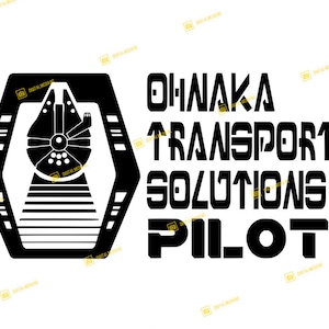 May include: Black and white graphic design featuring a spaceship with the text "Ohnaka Transport Solutions Pilot".