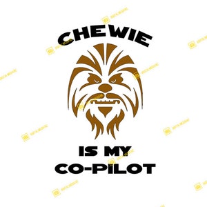 May include: A brown and white illustration of Chewbacca, a character from Star Wars, with the text "Chewie is my co-pilot" below.