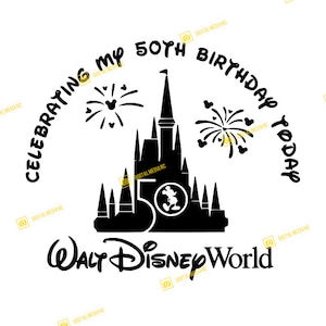Celebrando mi 50 CUMPLEAÑOS hoy versión 2, Mickey, Orlando, Castillo / SVG PNG / Silueta Cricut Cutting Ready Descarga instantánea