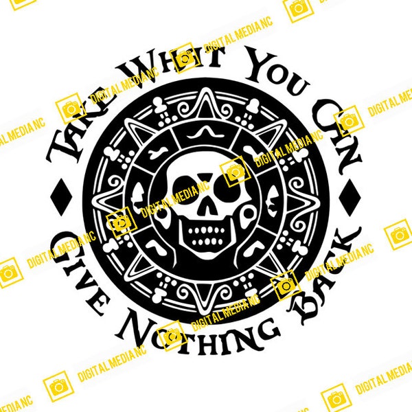 Pirates of the Caribbean, Take What You Can Give Nothing Back, Jack Sparrow | SVG PNG | Silhouette Cricut Cutting Ready Instant Download