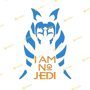 May include: A blue and white stylized image of a warrior with the text "I AM NO JEDI" in orange.