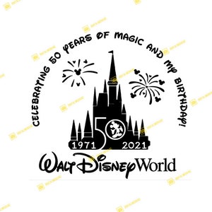 Het vieren van 50 jaar magie en mijn verjaardag, Mickey, Orlando, Castle | SVG-PNG | Silhouet Cricut Cutting Ready Instant Download