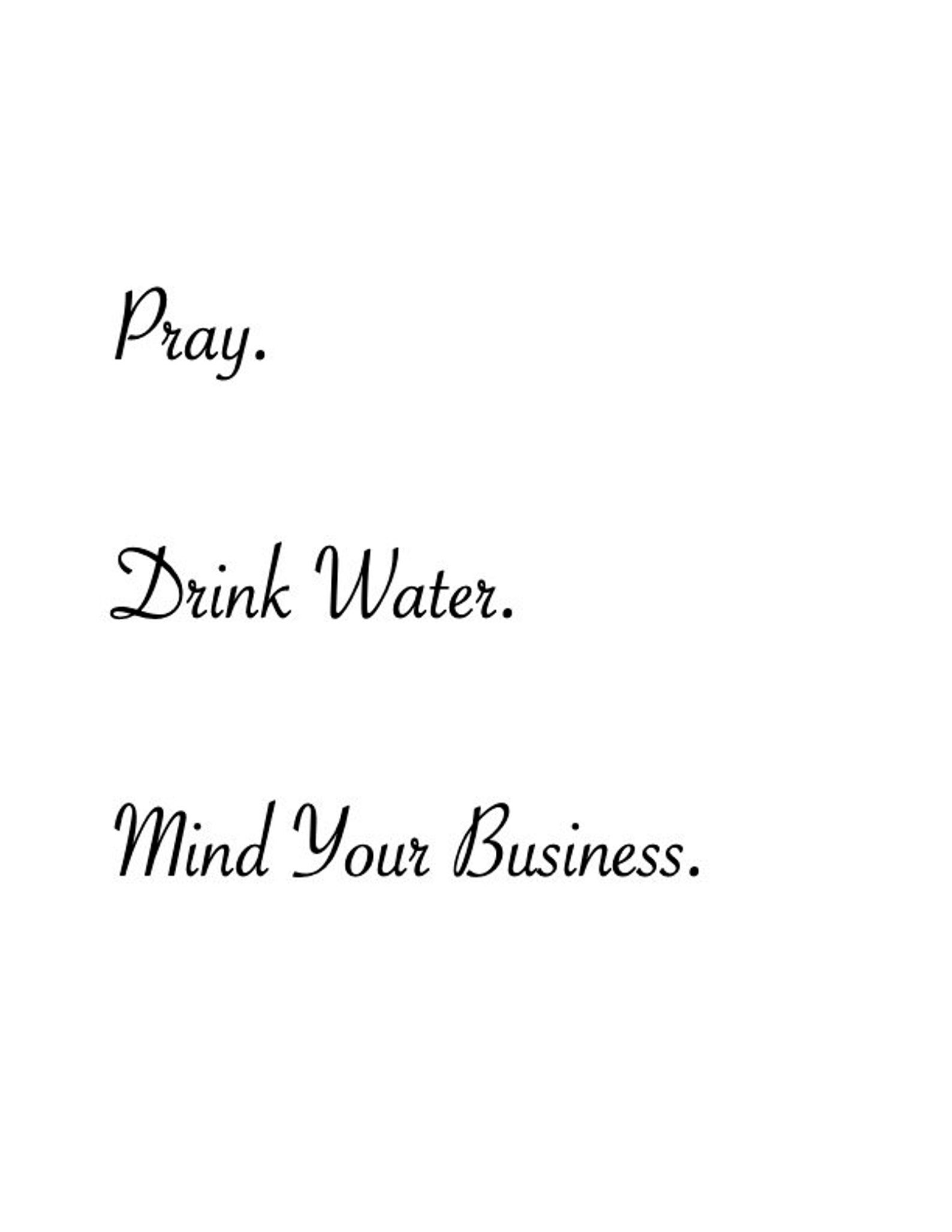 drinking water minding my business