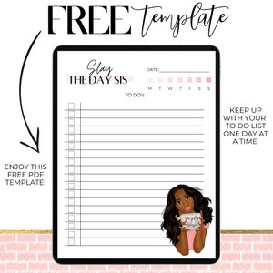 May include: A printable digital planner page with the text "Slay the Day Sis" and a to-do list with checkboxes. The page also includes a calendar with the days of the week and a motivational quote: "Keep up with your to-do list one day at a time!"  The page features a digital illustration of a woman holding a mug with the text "Simply Blessed".