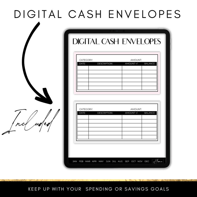 May include: A digital tablet displays two digital cash envelope templates. The templates have fields for category, date, description, amount, and balance. The text "DIGITAL CASH ENVELOPES" is at the top. The words "Included" and "Keep up with your spending or savings goals" are also visible.