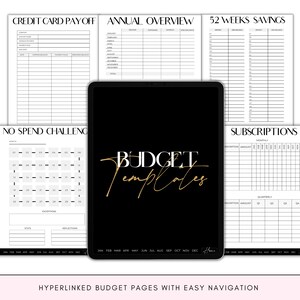 May include: Digital budget templates displayed on a tablet. The screen shows various financial planning pages, including credit card payoff, annual overview, and 52 weeks savings. The central page features the text "BUDGET Templates" in gold script.
