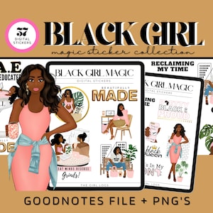 May include: A digital sticker collection for Goodnotes featuring illustrations of Black women with empowering messages. The stickers include phrases like "Black Girl Magic", "Beautifully Made", "Reclaiming My Time", "Pretty Black & Proud", "Black Queen", and "Eat Minds Discuss Grinds!"