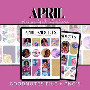 Könnte beinhalten: Ein digitaler Planer-Aufkleber-Set für April 2025. Die Aufkleber zeigen Illustrationen von Frauen mit bunten Hintergründen und Text, der "April Widgets 2025 Sticker Collection" und "The Girl Logs" lautet.