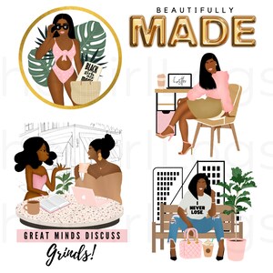 May include: Four illustrations of Black women in different settings. The first shows a woman in a pink bikini holding a book that says "Black girls guide to make it". The second shows a woman sitting at a desk with a laptop that says "hustler". The third shows two women sitting at a table with a laptop and a book that says "Great Minds Discuss Grinds!". The fourth shows a woman sitting on a bench with a purse and a coffee cup that says "I Never Lose".