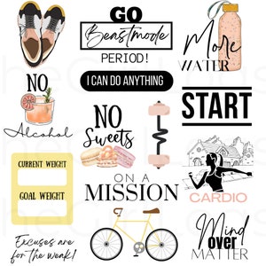 May include: A set of motivational fitness quotes and illustrations. The quotes include "Go Beastmode Period!", "I Can Do Anything", "No Sweets", "On A Mission", "Start Cardio", "Mind Over Matter", "More Water", "No Alcohol", "Excuses Are For The Weak!" and "Current Weight" and "Goal Weight". The illustrations include a pair of sneakers, a glass of orange juice, macarons, a dumbbell, a bicycle, a water bottle, a silhouette of a person running, and a house.
