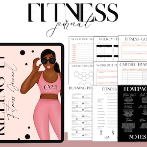 May include: A digital fitness journal with a pink and black design. The cover features an illustration of a woman in workout attire. Inside, there are pages for tracking goals, workouts, and measurements. The text "KILLING IT Fitness Journal" is visible.