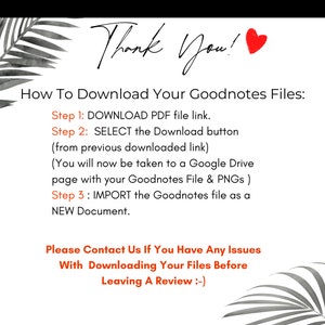 May include: A digital illustration of a palm tree with the text "Thank You!" and instructions on how to download Goodnotes files. The instructions include three steps: download the PDF file link, select the download button, and import the Goodnotes file as a new document. The text also includes a message to contact the seller if there are any issues with downloading the files before leaving a review.